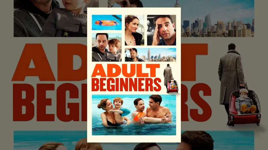 Video for the film Adult Beginners — Adult Beginners (VF)