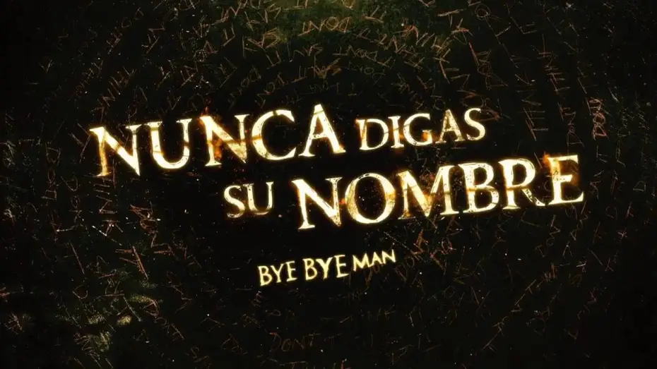 Video for the film The Bye Bye Man — NUNCA DIGAS SU NOMBRE (Bye Bye Man) - Ya disponible en DVD y Blu-Ray - Tráiler HD