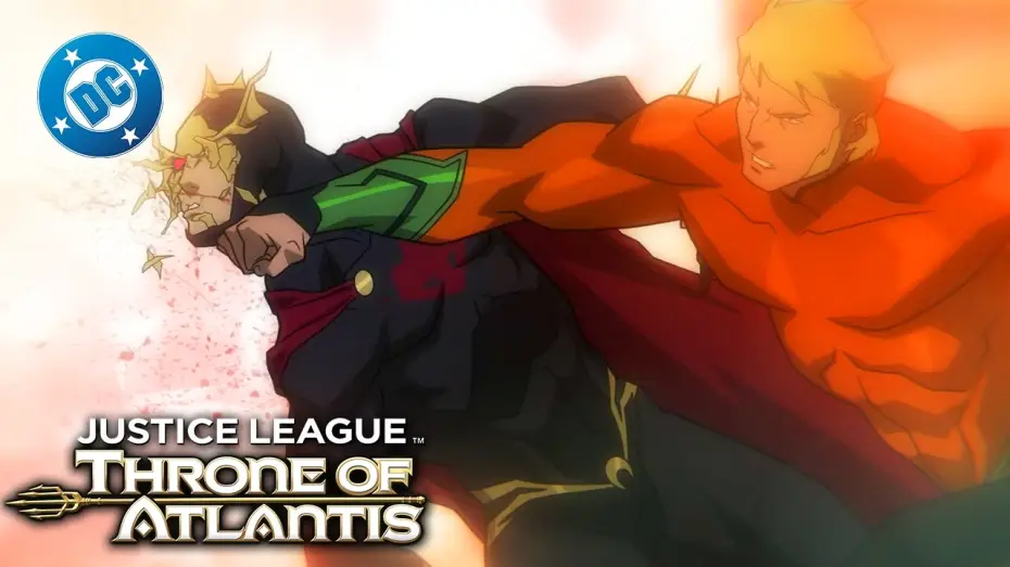 Video for the film Justice League: Throne of Atlantis — Aquaman DESTROYS Orm