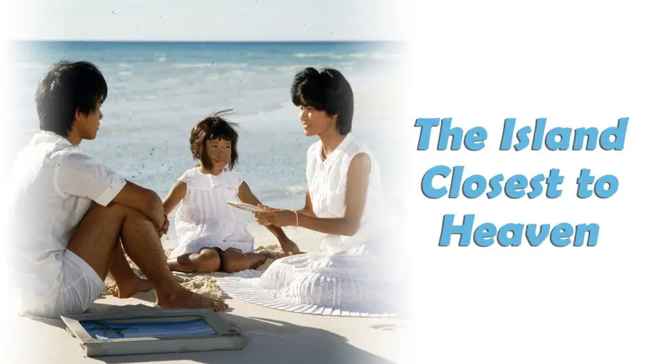 Video for the film The Island Closest to Heaven — Trailer [Subtitled]