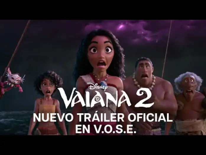 Video for the film Moana 2 — Nuevo Tráiler Oficial [VOSE]