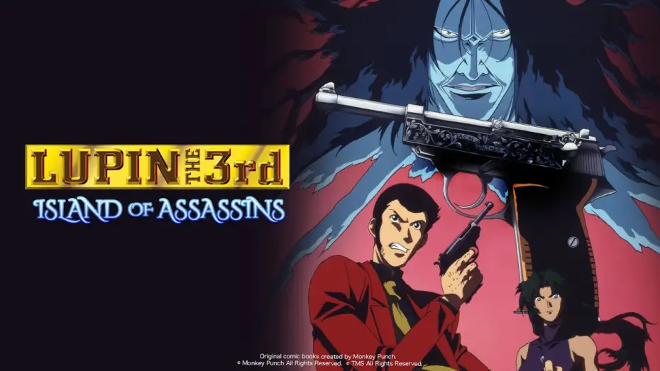 Video for the film Lupin the Third: Island of Assassins — LUPIN THE 3rd: Island of Assassins - OP