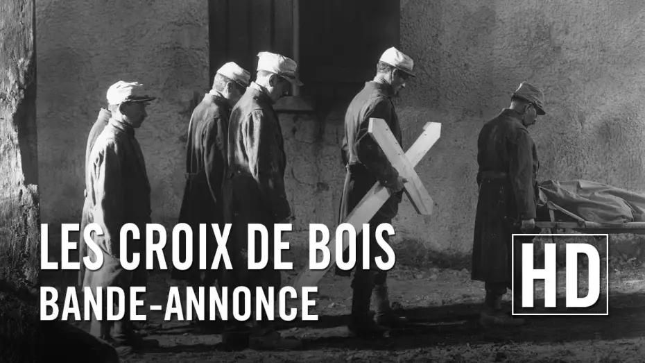 Video for the film Wooden Crosses — Les Croix de Bois - Bande-annonce officielle HD