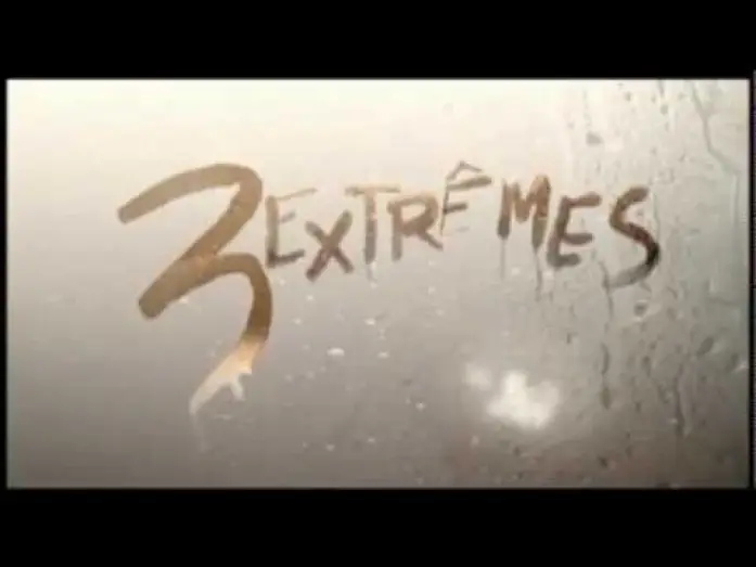 Video for the film Three... Extremes — 3 EXTREMES - Bande Annonce VOST