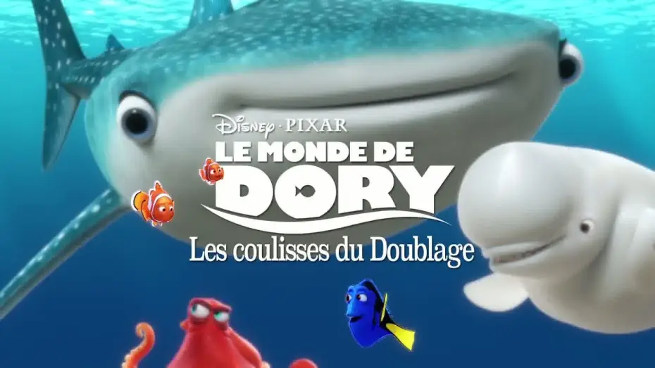 Video for the film Finding Dory — Le Monde de Dory - Making-of : Doublage avec les voix françaises