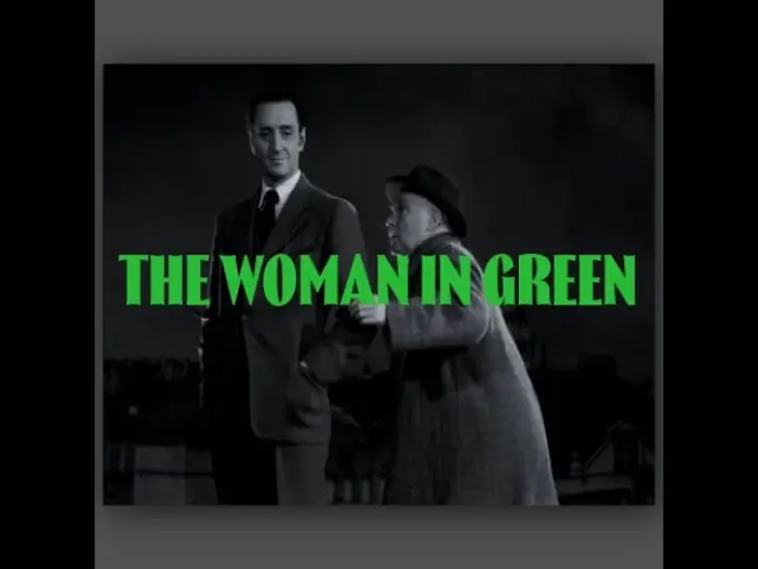 Video for the film The Woman in Green — THE WOMAN IN GREEN (1945) | Sherlock Holmes [Modern Cinematic Trailer]