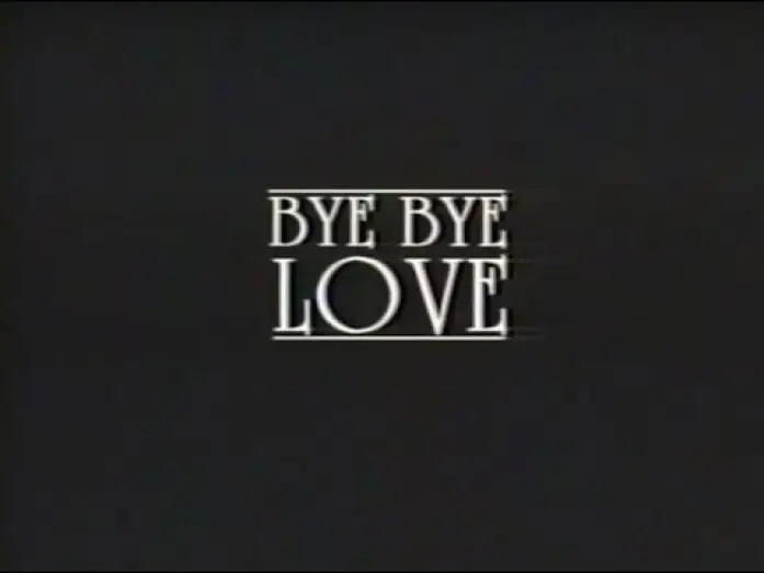 Video for the film Bye Bye Love — Bye Bye Love (1995) VHS Movie Trailer