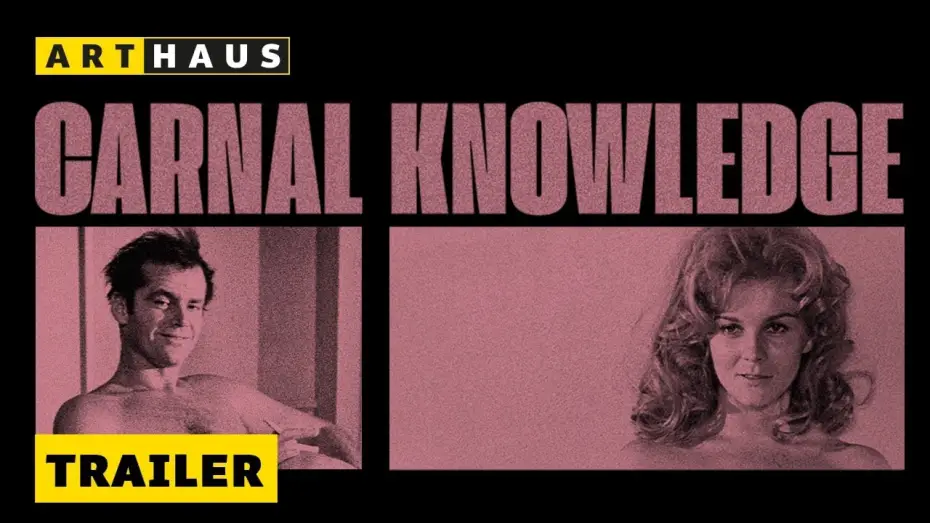 Video for the film Carnal Knowledge — Heimkino-Trailer