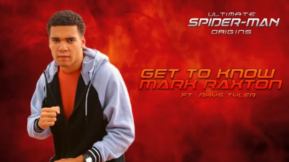 Video for the film Ultimate Spider-Man: Origins — 'Get To Know Mark Raxton' - Ultimate Spider-Man: Origins (Rhys Tyler) Interview