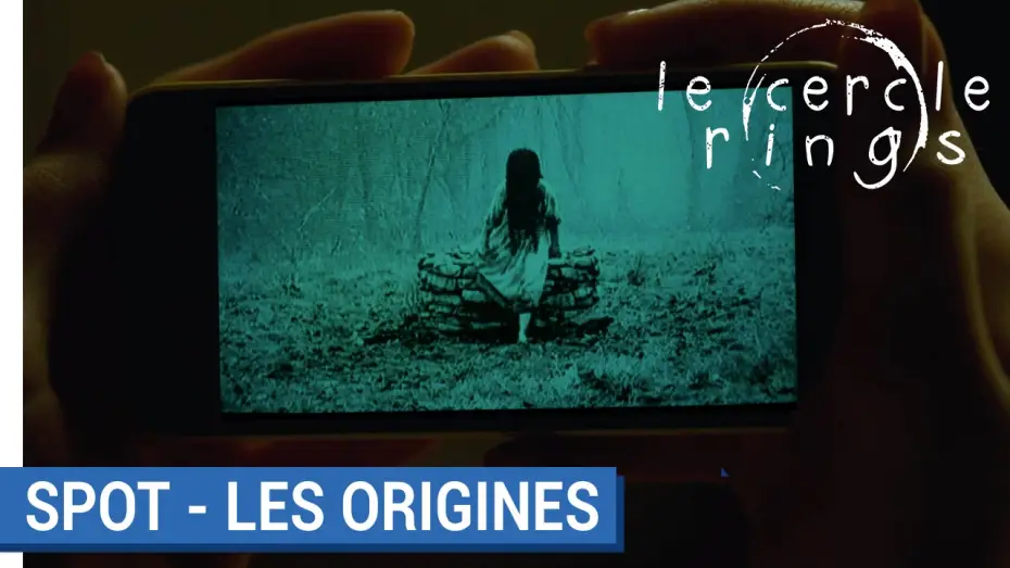 Video for the film Rings — LE CERCLE - RINGS - les origines (VOST) [au cinéma le 1er février 2017]