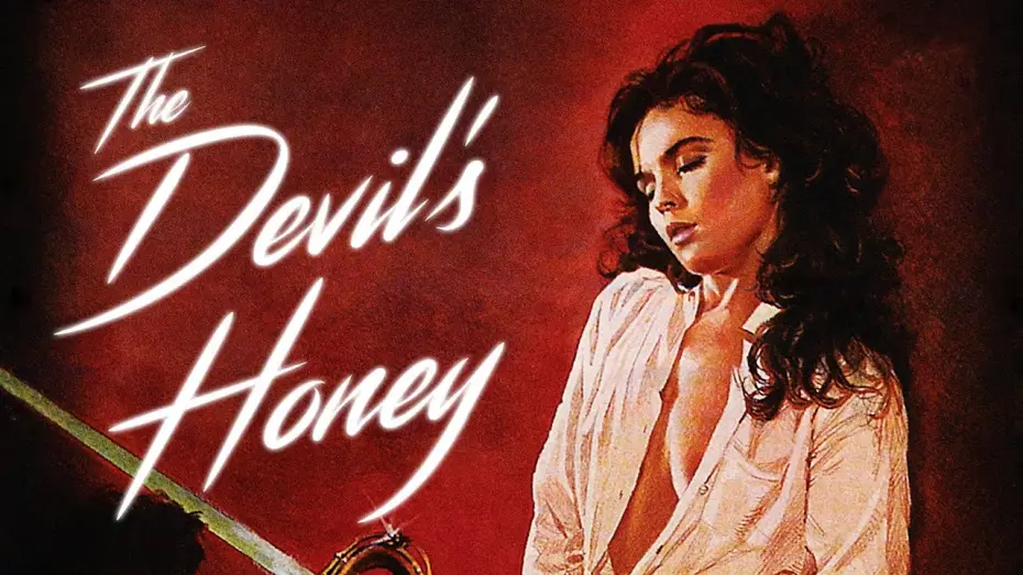 Video for the film The Devil's Honey — THE DEVIL'S HONEY (1986) TRAILER