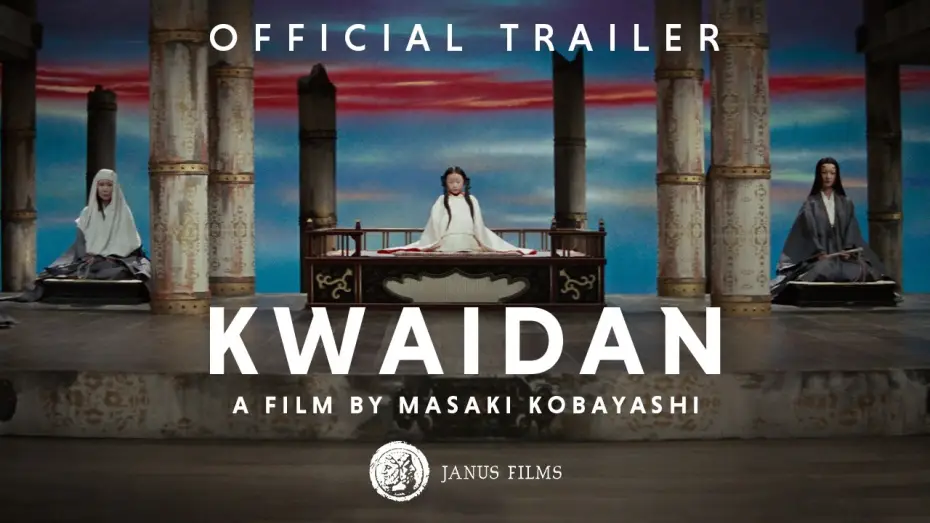 Video for the film Kwaidan — Official 4K Restoration Trailer [Subtitled]