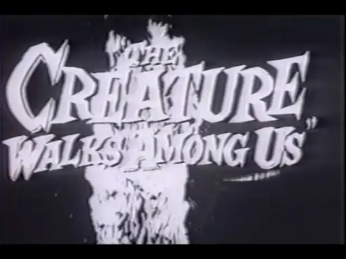 Video for the film The Creature Walks Among Us — 'The Creature Walks Among Us' (1956) the official trailer