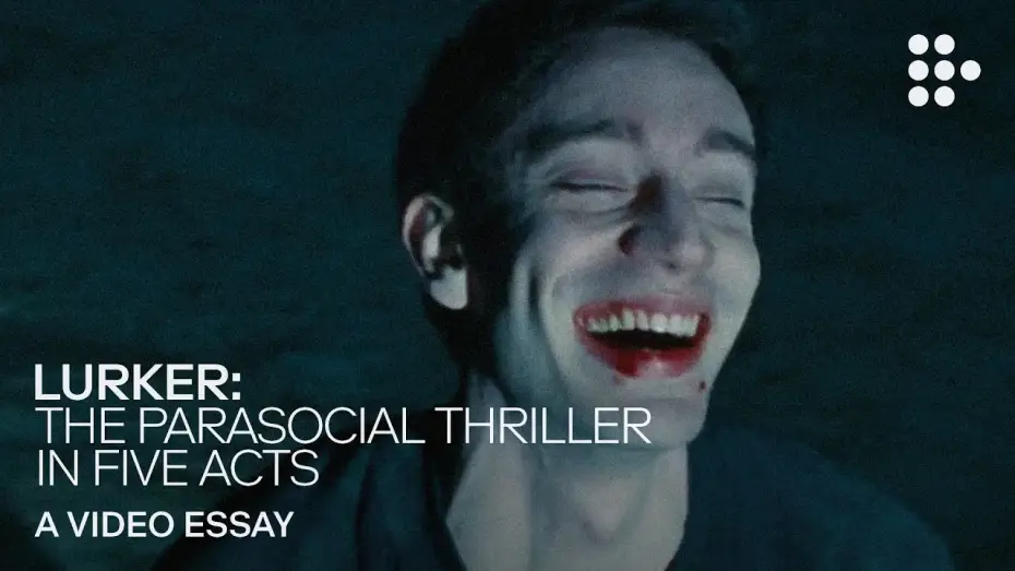 Video for the film Lurker — Video Essay: "LURKER: The Parasocial Thriller in Five Acts"