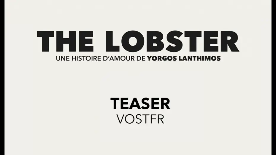 Video for the film The Lobster — The Lobster - Teaser VOST