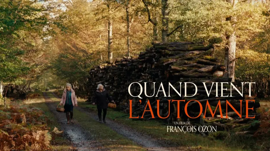 Video for the film When Fall Is Coming — QUAND VIENT L'AUTOMNE - Teaser officiel