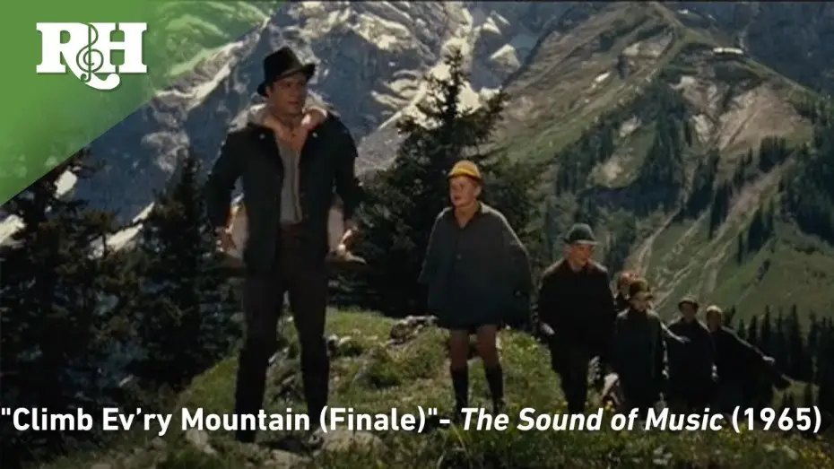 Video for the film The Sound of Music — "Climb Ev'ry Mountain" Finale