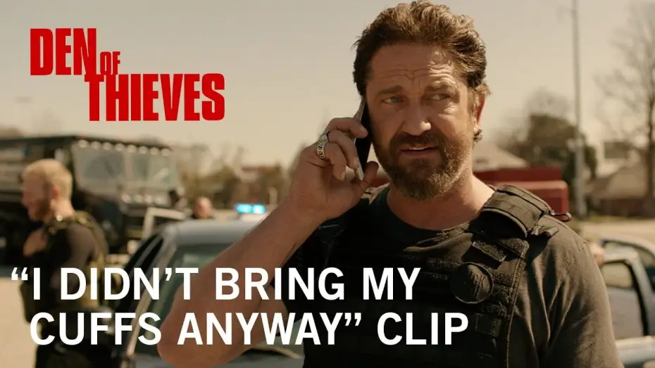 Video for the film Den of Thieves — "I Didn't Bring My Cuffs Anyway"