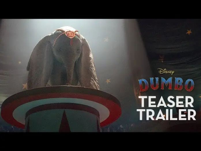 Video for the film Dumbo — Official Teaser Trailer