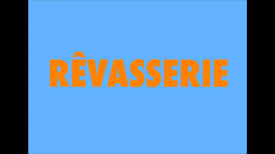 Video for the film RÊVASSERIE — RÊVASSERIE - TRAILER