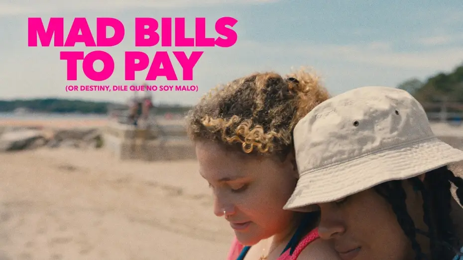 Video for the film Mad Bills to Pay (or Destiny, dile que no soy malo) — Official Trailer