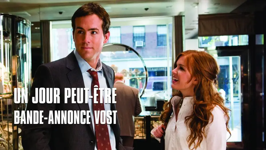 Video for the film Definitely, Maybe — Un jour peut-être avec Ryan Reynolds - Bande-Annonce VOST