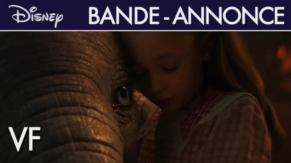Video for the film Dumbo — Dumbo - Bande Annonce VF