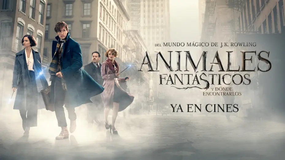 Video for the film Fantastic Beasts and Where to Find Them — Tráiler Final Castellano