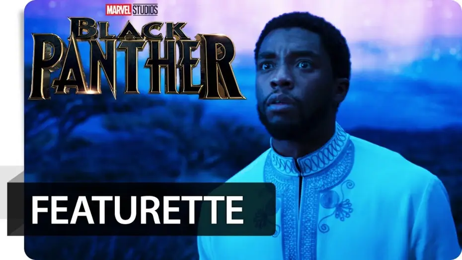Video for the film Black Panther — BLACK PANTHER - Featurette: Wer ist Black Panther wirklich?! | Marvel HD