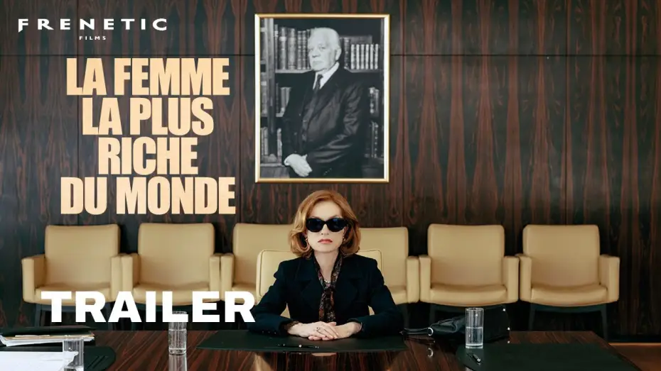 Video for the film The Richest Woman in the World — LA FEMME LA PLUS RICHE DU MONDE - Trailer F/d (2025) Isabelle Huppert, Laurent Lafitte, Marina Foïs