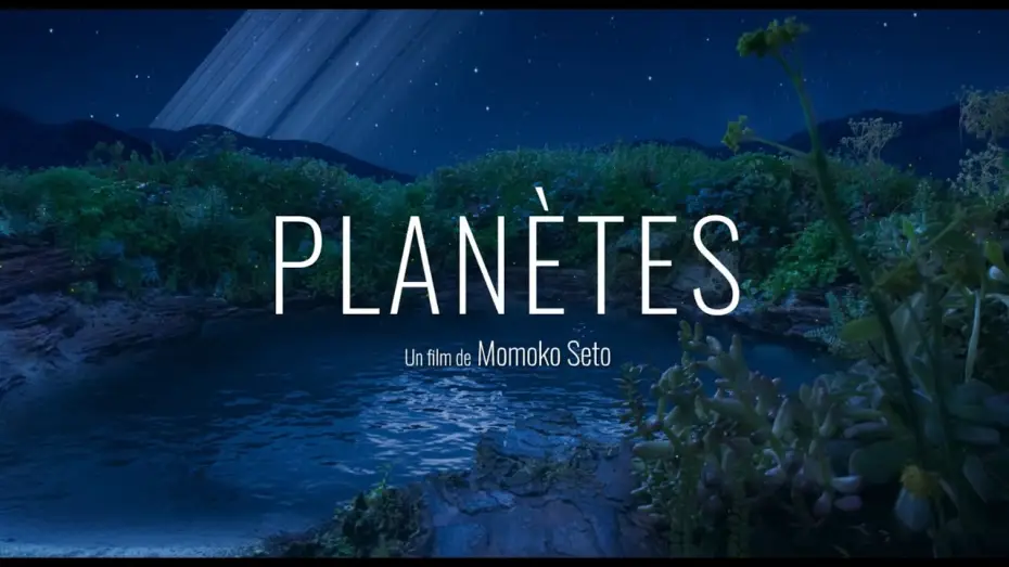 Video for the film Dandelion's Odyssey — PLANETES  | Bande Annonce Officielle