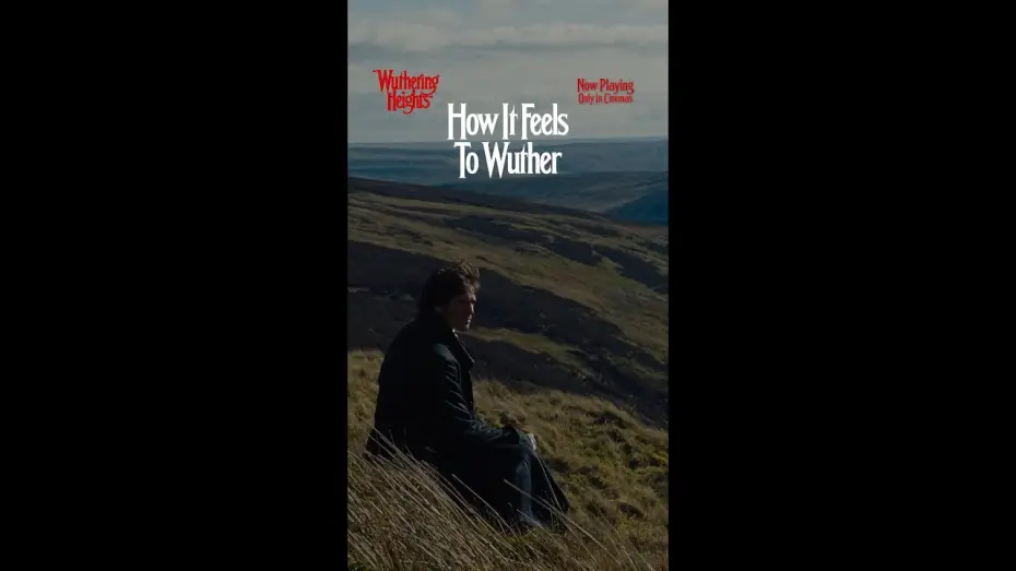 Video for the film “Wuthering Heights” — Only In Cinemas Now