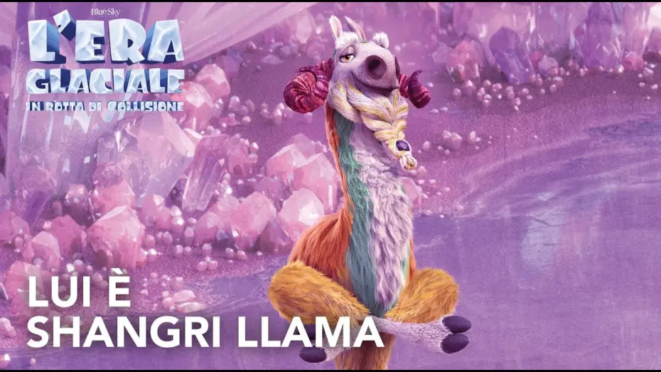 Video for the film Ice Age: Collision Course — lui è SHANGRI LLAMA! | L'Era Glaciale in Rotta di Collisione | Dal 22 Agosto al Cinema
