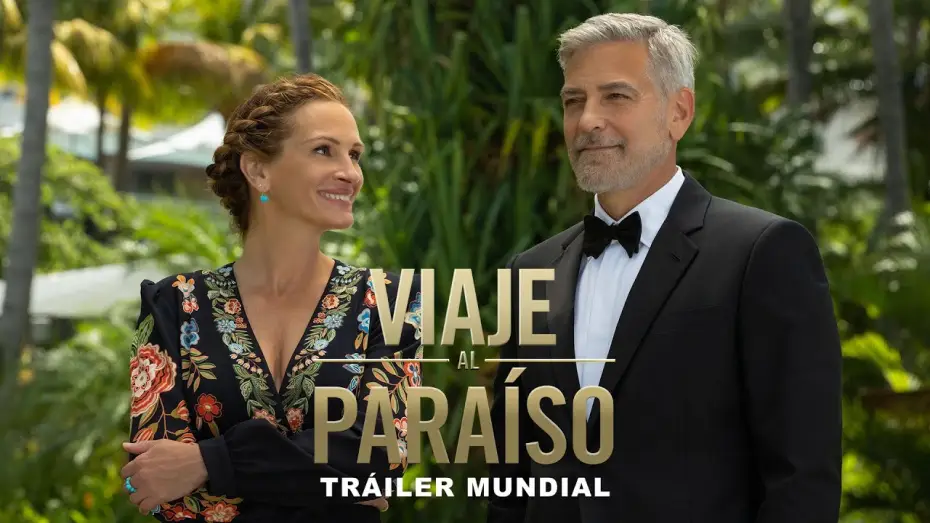 Video for the film Ticket to Paradise — VIAJE AL PARAÍSO | Tráiler Oficial (Universal Pictures) HD