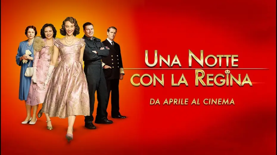 Video for the film A Royal Night Out — UNA NOTTE CON LA REGINA - Trailer Italiano Ufficiale [HD]