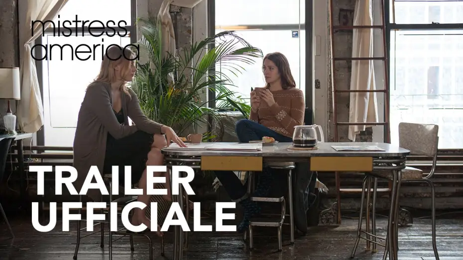 Video for the film Mistress America — Mistress America | Trailer Ufficiale HD | 2016