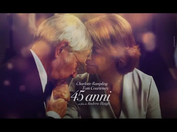 Video for the film 45 Years — 45 ANNI - Trailer italiano ufficiale (dal 5 Novembre al Cinema)