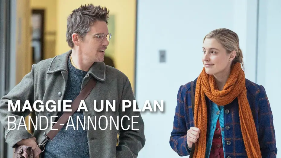 Video for the film Maggie's Plan — MAGGIE A UN PLAN - Bande-annonce - Greta Gerwig - Ethan Hawke - Julianne Moore