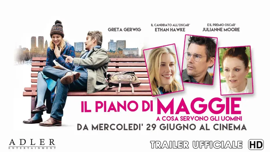 Video for the film Maggie's Plan — Il piano di Maggie - A cosa servono gli uomini - Trailer Italiano Ufficiale | HD