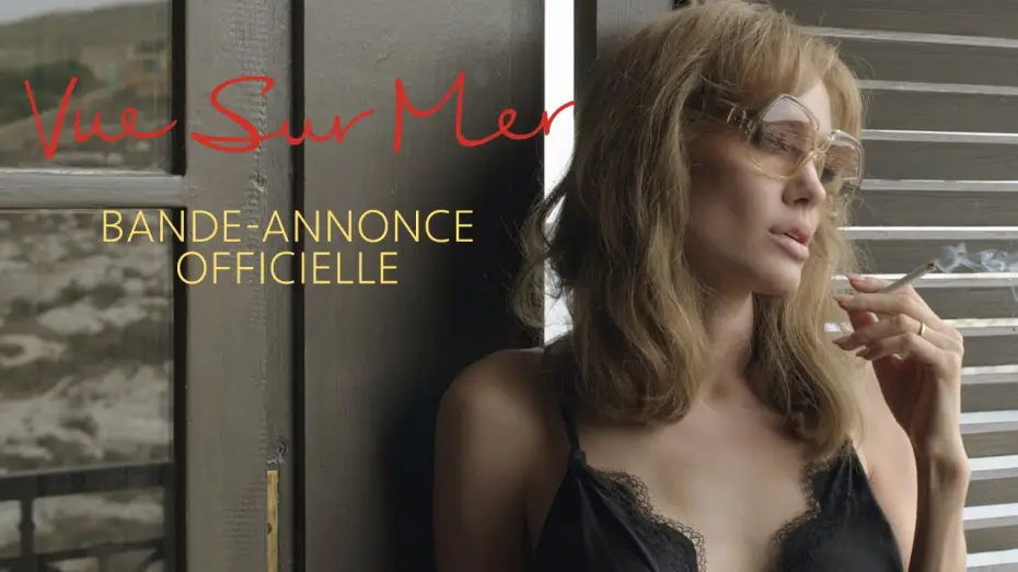 Video for the film By the Sea — Vue Sur Mer - Bande Annonce VOST