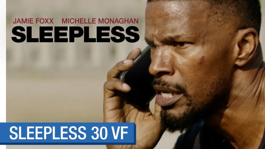 Video for the film Sleepless — SLEEPLESS - spot 30 (VF) [actuellement au cinéma]