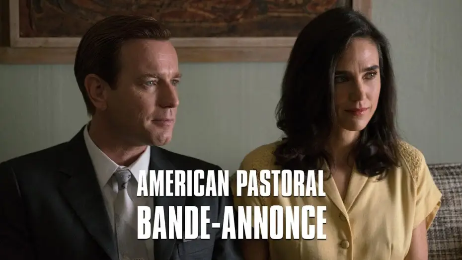 Video for the film American Pastoral — AMERICAN PASTORAL de Ewan McGregor - Bande-Annonce