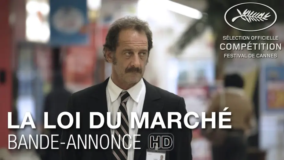 Video for the film The Measure of a Man — LA LOI DU MARCHÉ - Bande Annonce VF