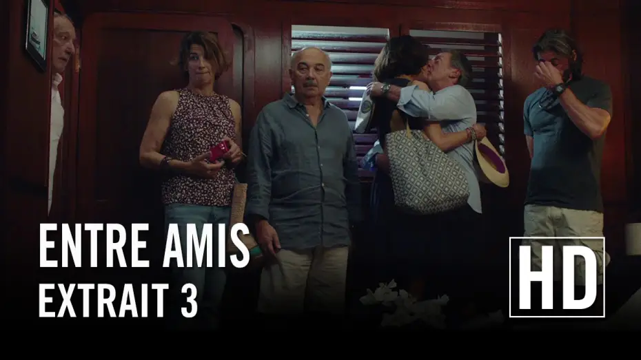 Video for the film Among Friends — Entre Amis - Extrait 3 HD