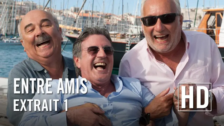 Video for the film Among Friends — Entre Amis - Extrait 1 HD