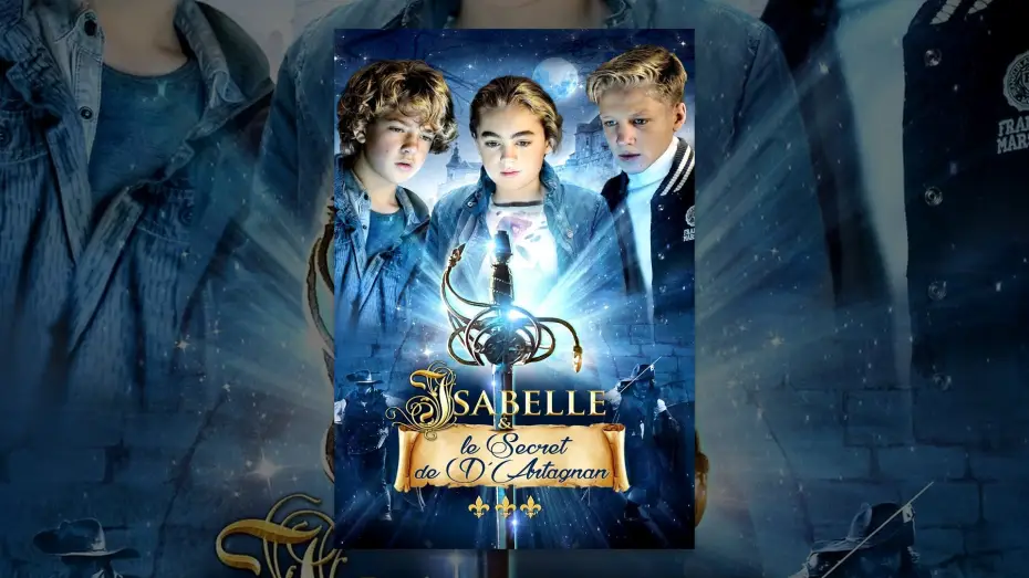 Video for the film Sword of D'Artagnan — Isabelle et le secret de D'Artagnan (VF)