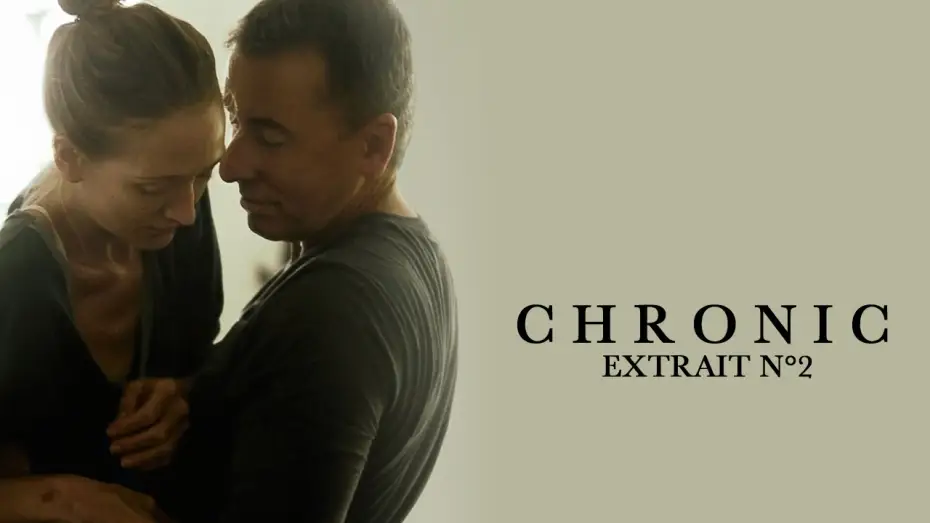 Video for the film Chronic — CHRONIC - Extrait n°2 - VOST