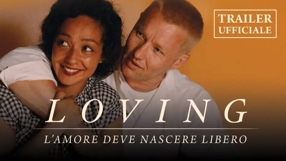 Video for the film Loving — Loving - Trailer Ufficiale Italiano