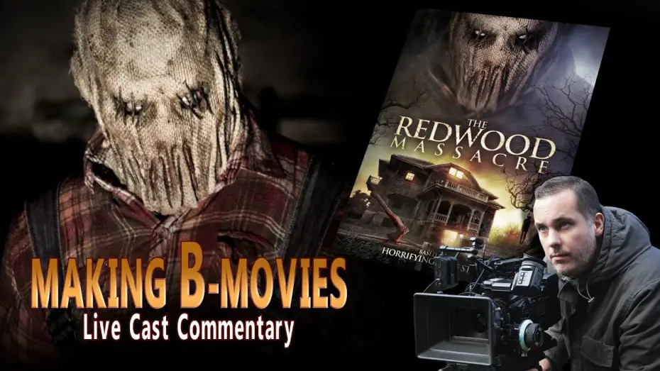 Video for the film The Redwood Massacre — THE REDWOOD MASSACRE (2014) Cast Commentary (FULL MOVIE)