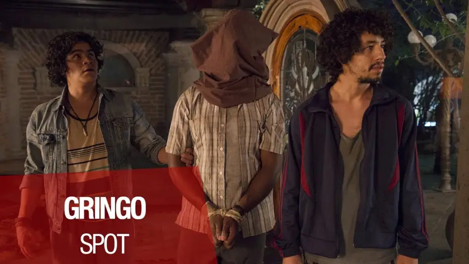 Video for the film Gringo — GRINGO - Spot 30'' - VOST